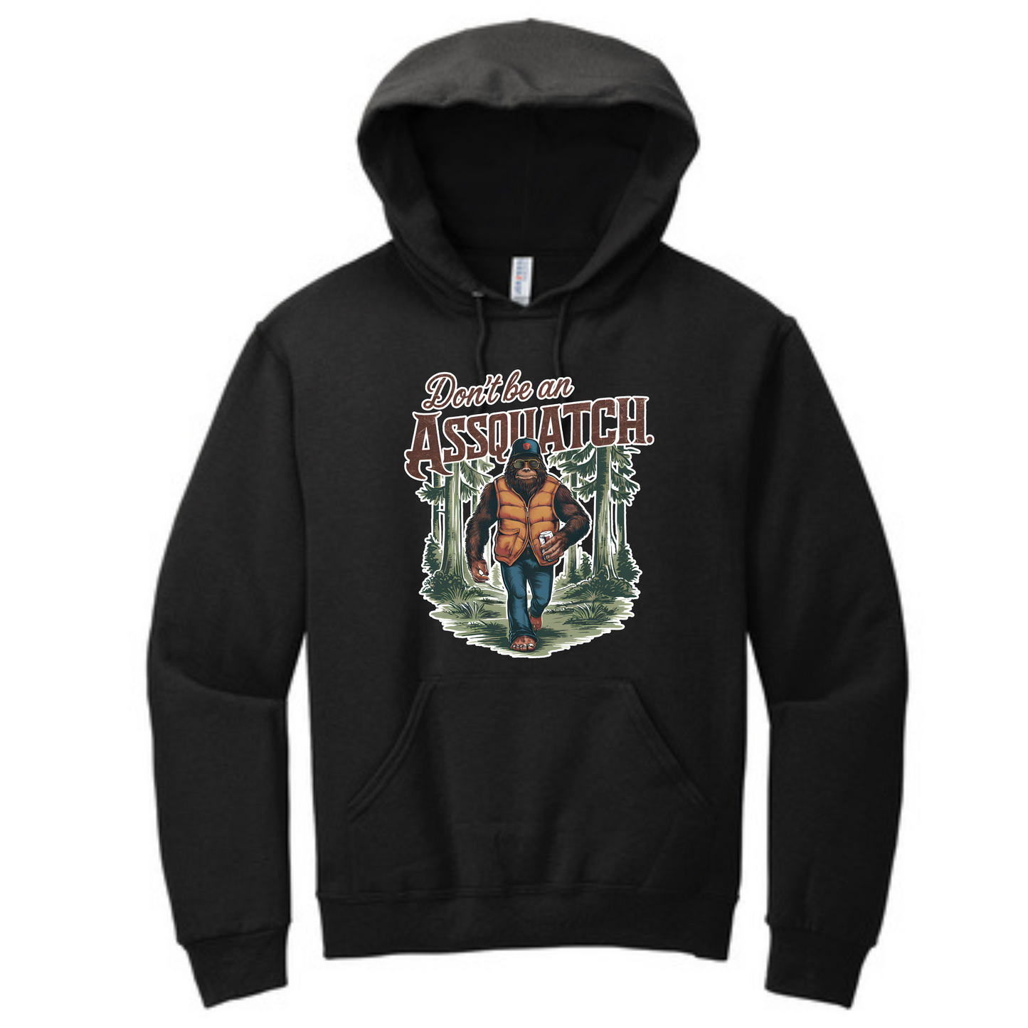 Don't Be An Assquatch Long Sleeve Hoodie