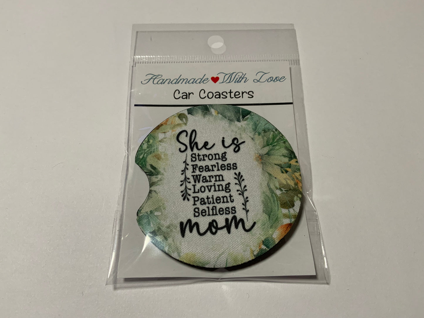 Car Coaster She is Strong, Fearless, Warm, Loving...