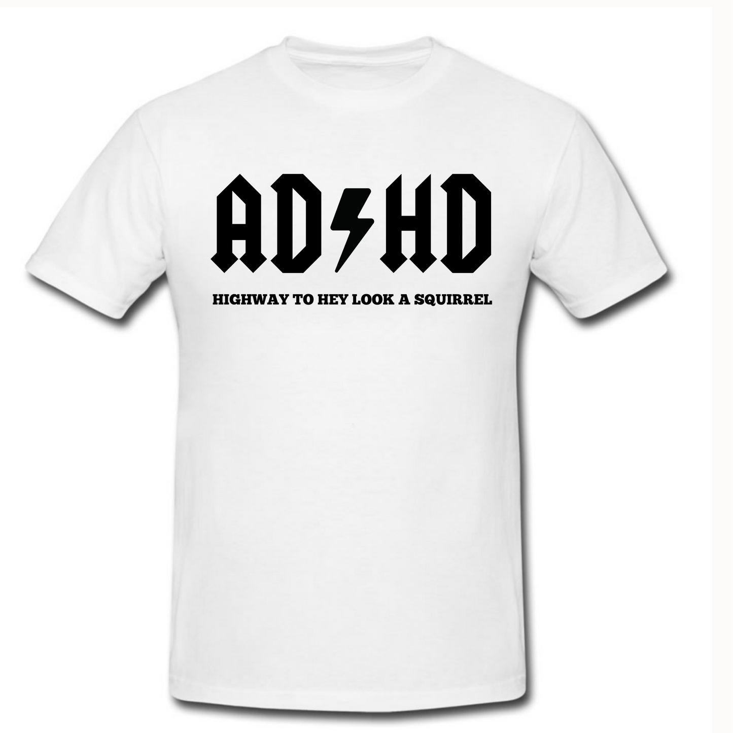 AD HD T Shirt