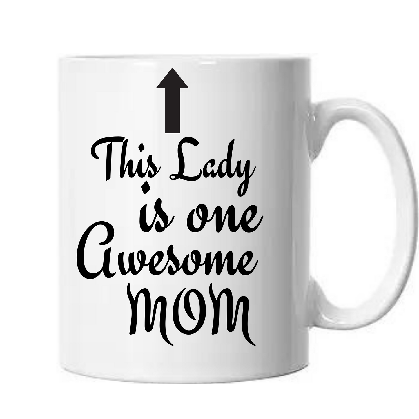 15 oz This Lady Is One Awesome Mom Ceramic Mug