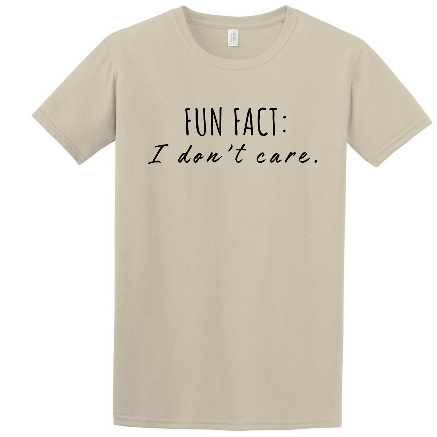 Fun Fact I Don't Care T Shirt