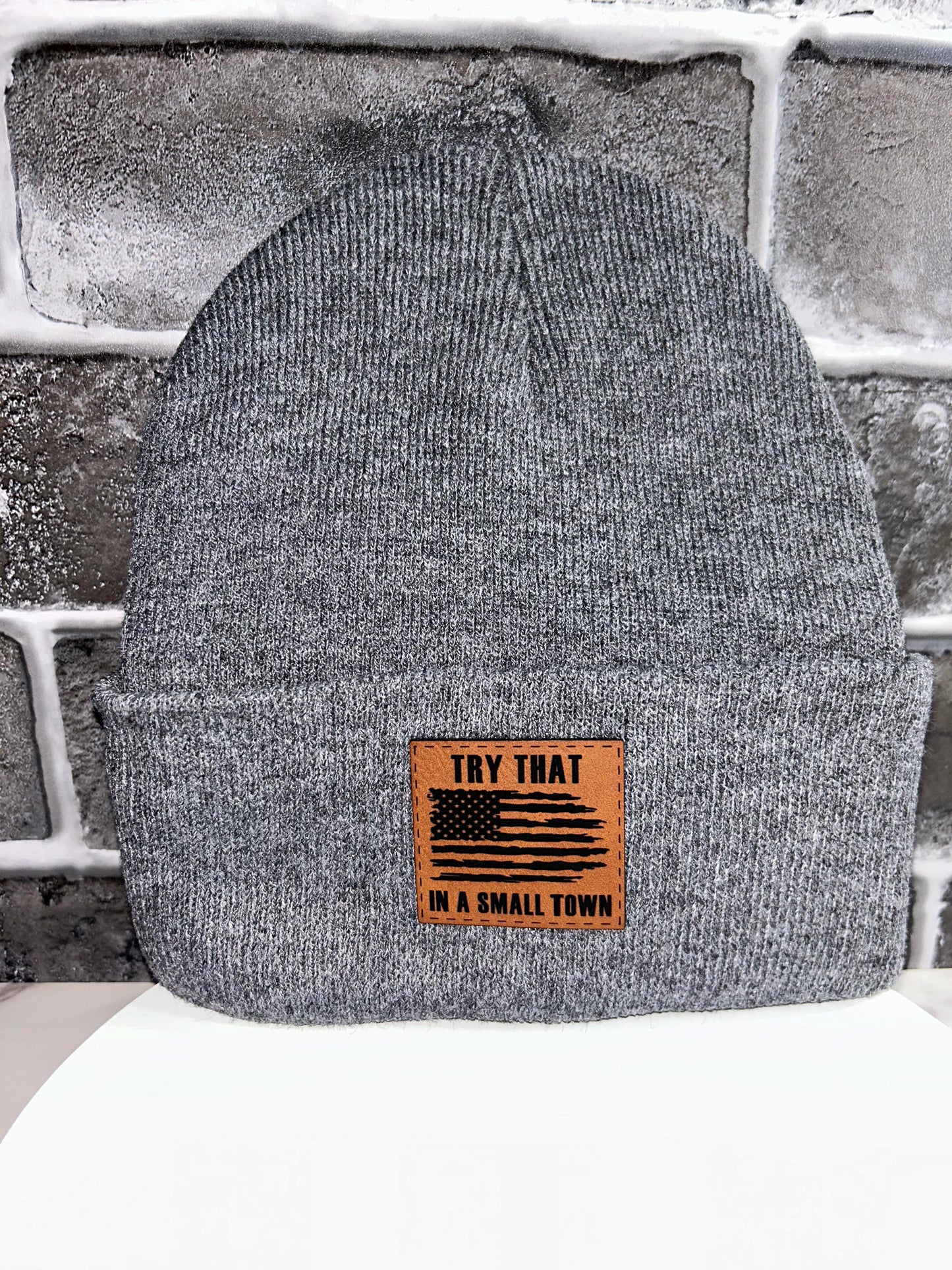 Try That In A Small Town Leather Patch Beanie