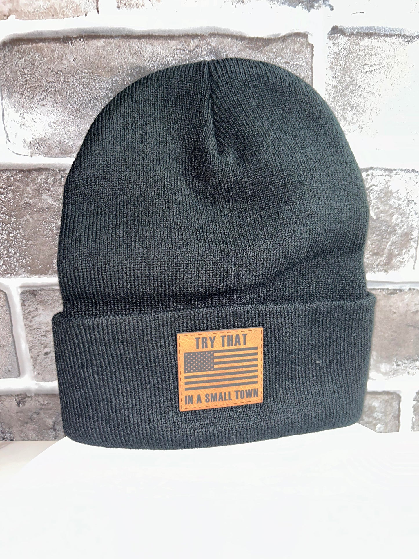 Try That In A Small Town Leather Patch Beanie