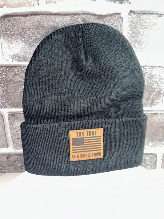 Try That In A Small Town Leather Patch Beanie