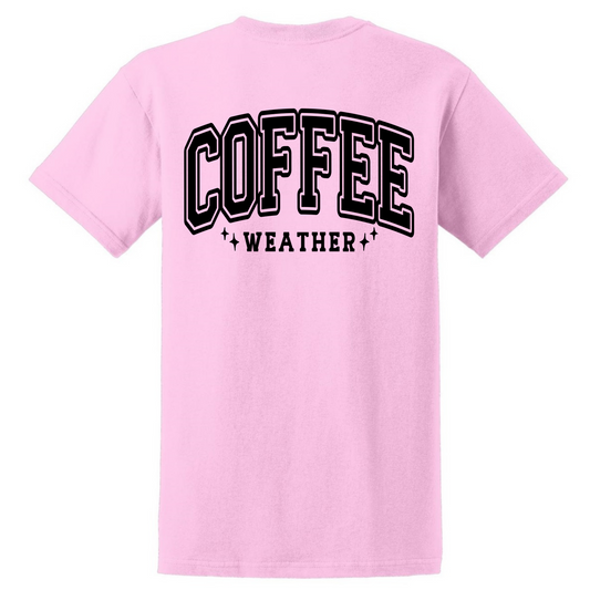 Coffee Weather T Shirt