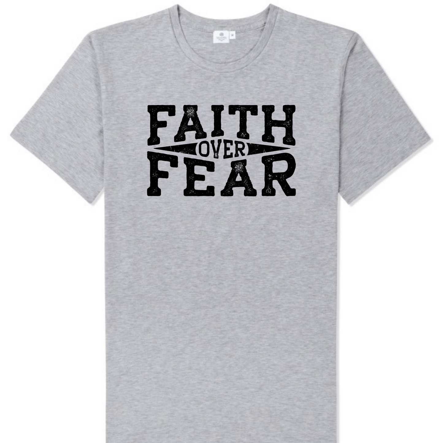 Faith Over Fear T Shirt