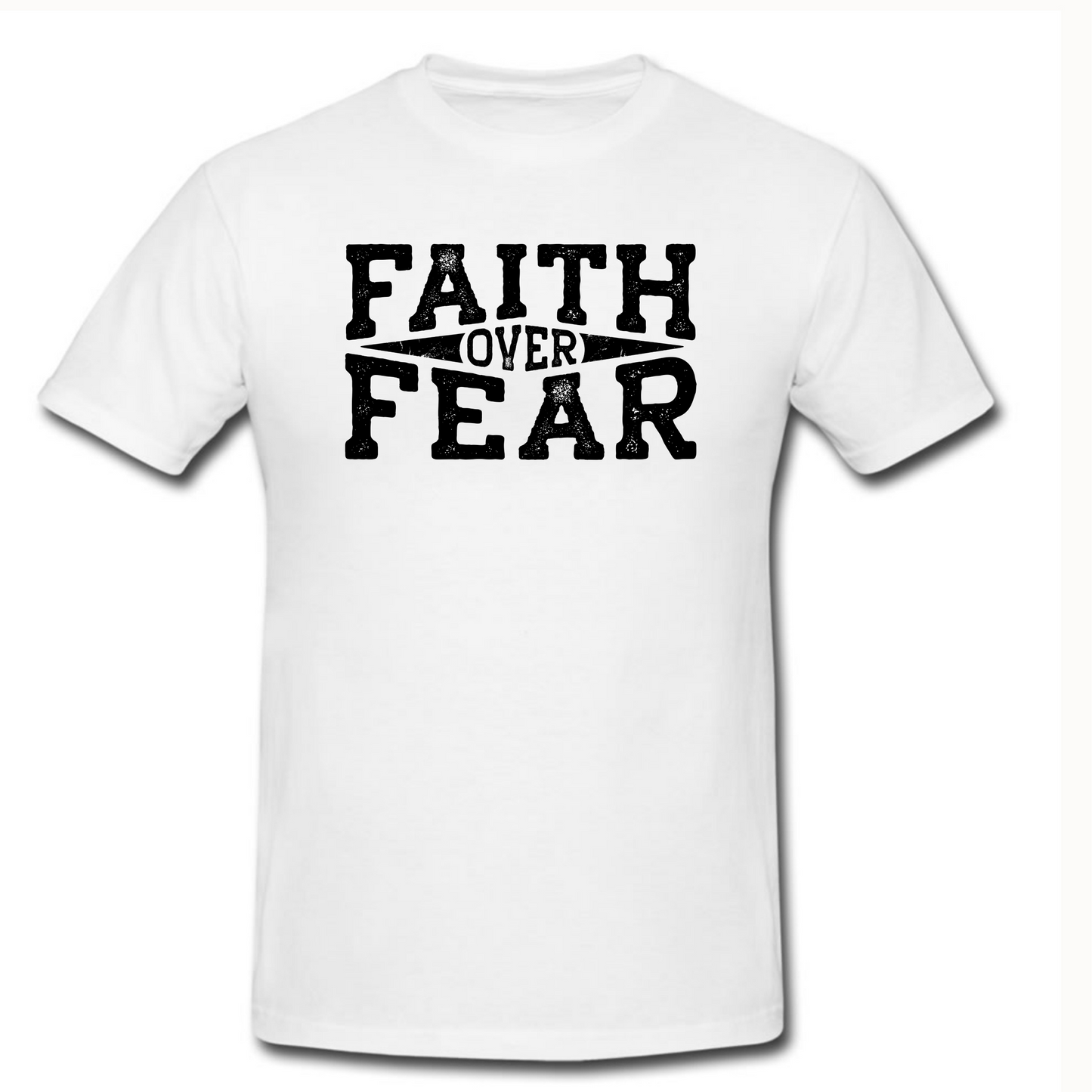 Faith Over Fear T Shirt