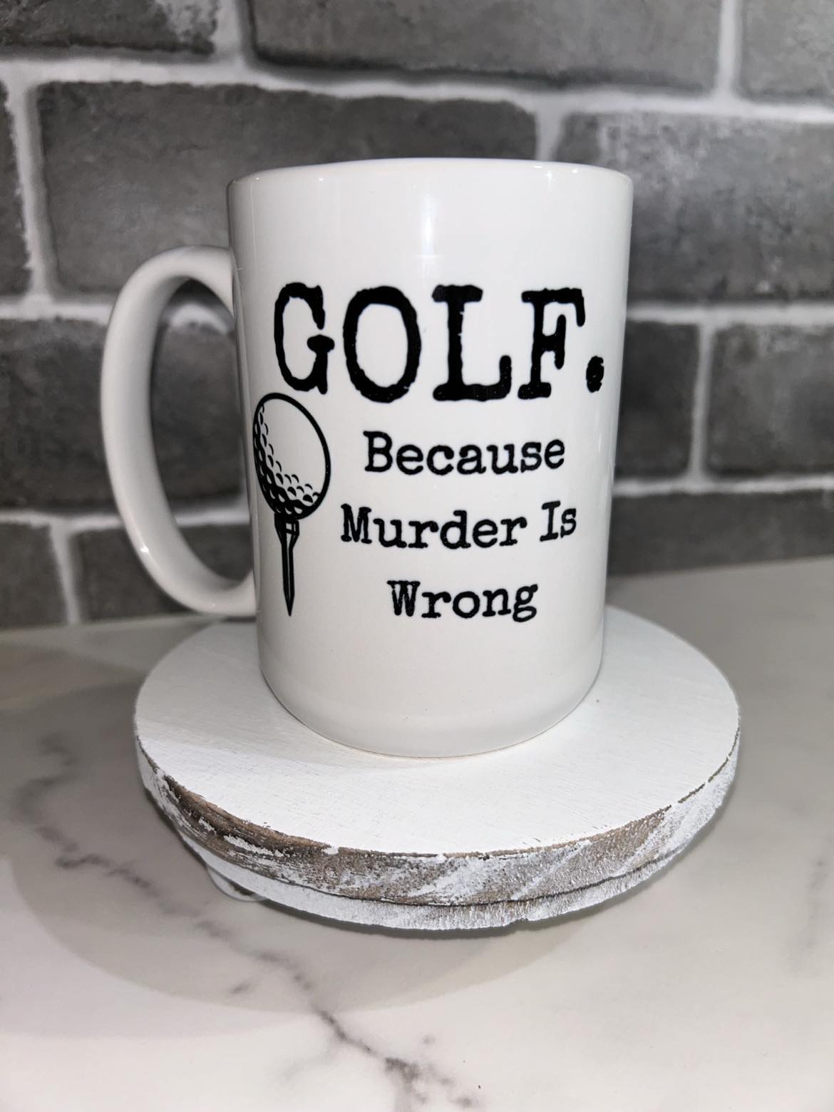 15 oz Golf Because Murder Is Wrong Ceramic Mug