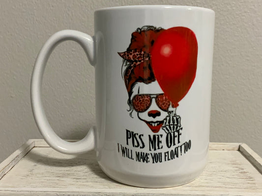 15 oz Pennywise Piss Me Off Ceramic Mug