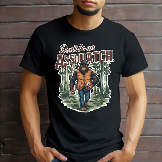 Don't Be An Assquatch