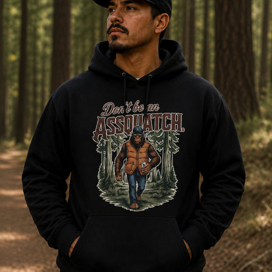Don't Be An Assquatch