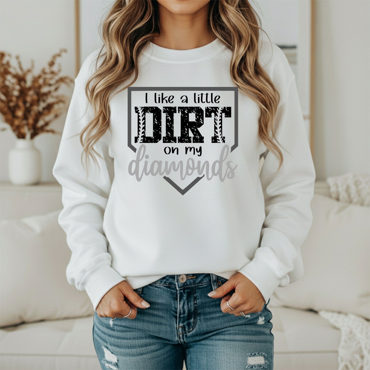 I Like A Little Dirt On My Diamonds Crewneck