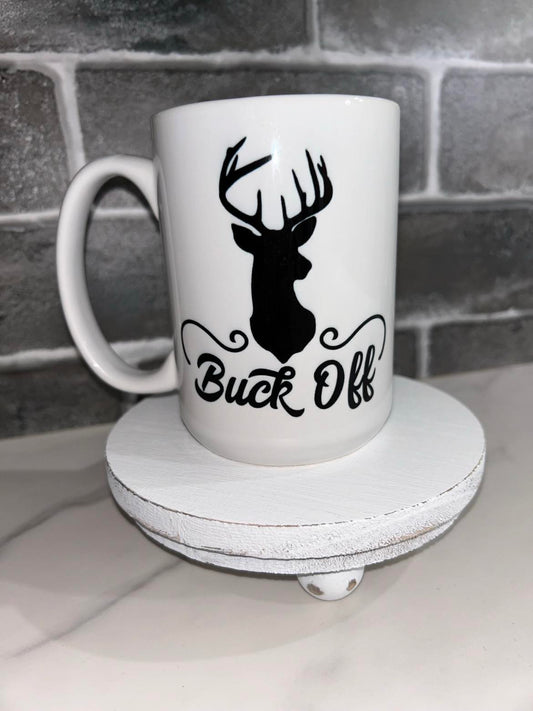 15 oz Buck Off Ceramic Mug