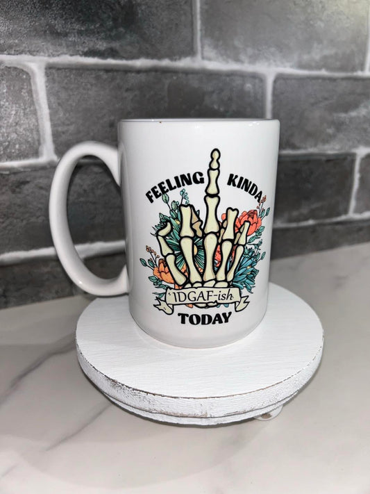 15 oz Feeling Kinda IDGAFish Today Ceramic Mug